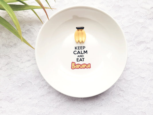 Keep Calm and Eat Banana Ceramic Jewelry Dish - Banana Miniature Ring Holder - Funny Gift