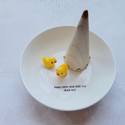 Keep Calm and Chill the Duck Out Round Ceramic Jewelry Holder - Wooden Ring Cone - Just for Fun Gift